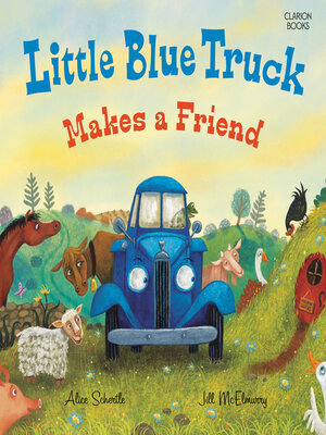 cover image of Little Blue Truck Makes a Friend
